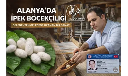 Alanya da İpek Böcekçiliği